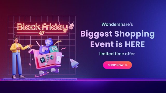 RELEASE: Wondershare Announces Big Sales on Its Creativity Pack for Black Friday and Cyber ​​Monday