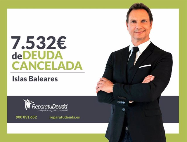 COMMUNICATION: Repair your Debt Lawyers cancels €7,532 in the Balearic Islands thanks to the Second Chance Law