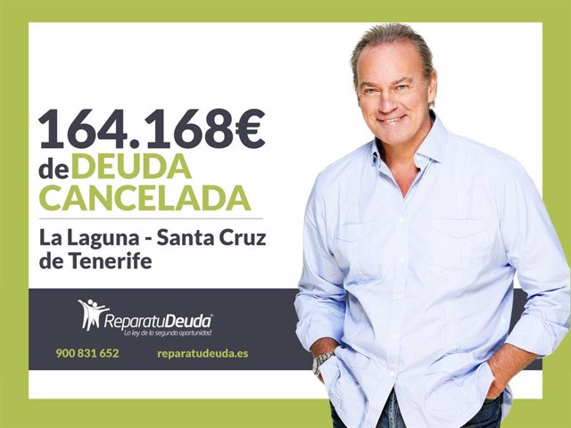 STATEMENT: Repara tu Deuda Abogados cancels €164,168 in La Laguna (Tenerife) with the Second Chance Law