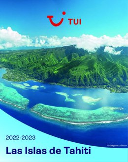 ANNOUNCEMENT: TUI and Tahiti Tourisme launch a new joint campaign to promote The Islands of Tahiti