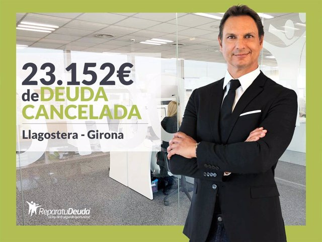 COMMUNICATION: Repair your Debt Lawyers pays €23,152 in Llagostera (Girona) with the Second Chance Law