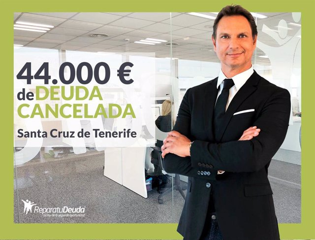 STATEMENT: Repara tu Deuda Abogados cancels €44,000 in Tenerife (Canary Islands) with the Second Chance Law