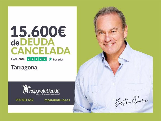 STATEMENT: Repara tu Deuda Abogados cancels €15,600 in Tarragona (Catalonia) with the Second Chance Law