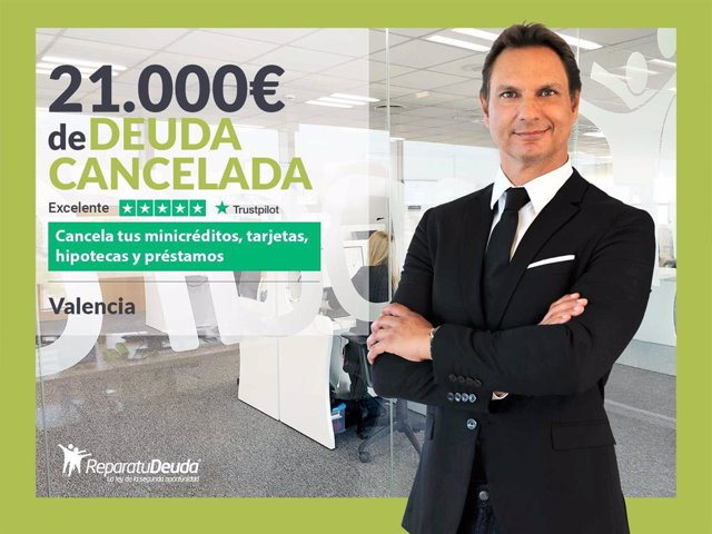 STATEMENT: Repara tu Deuda Abogados cancels €21,000 in Valencia with the Second Chance Law
