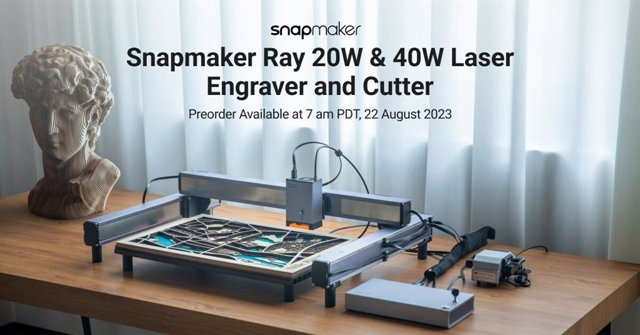 RELEASE: Introducing Snapmaker Ray - The Ultimate 40W Laser Engraver and Cutter