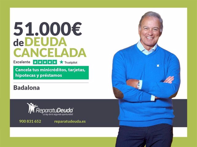 RELEASE: Repara tu Deuda Abogados cancels €51,000 in Badalona (Barcelona) with the Second Chance Law