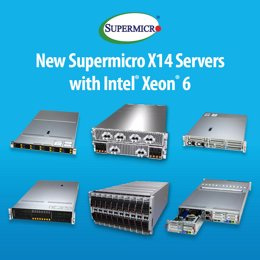 RELEASE: Supermicro announces the next family of X14 servers with future support for the Intel® Xeon® 6 processor (1)