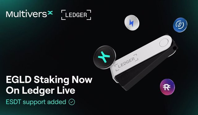 RELEASE: MultiversX announces that EGLD Staking and ESDT tokens are now available for Ledger Live users