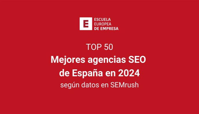 RELEASE: Top 50: the best SEO agencies in Spain 2024
